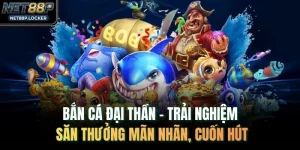 Bắn Cá Đại Thần – Trải Nghiệm Săn Thưởng Mãn Nhãn, Cuốn Hút