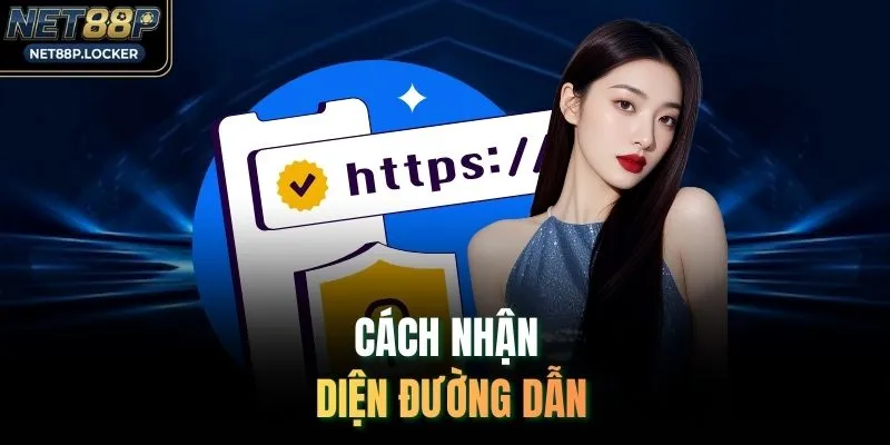 Cách nhận diện đường dẫn