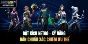 Đột Kích NET88 – Kỹ Năng Bắn Chuẩn Xác Chiếm Ưu Thế