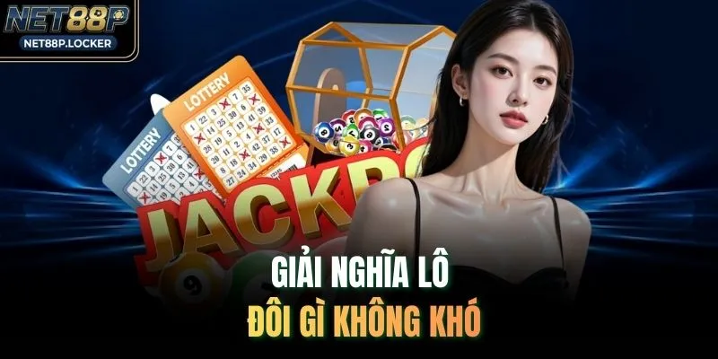 Giải nghĩa lô đôi gì không khó