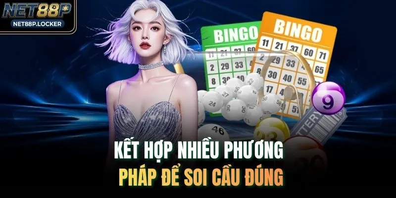 Kết hợp nhiều phương pháp để soi cầu đúng