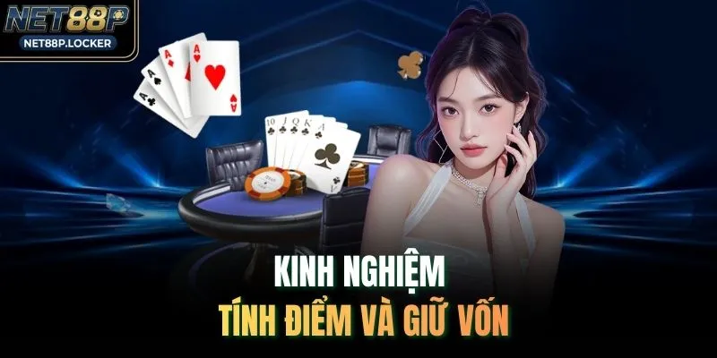 Kinh nghiệm tính điểm và giữ vốn