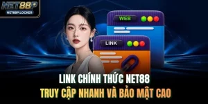 Link Chính Thức NET88 Truy Cập Nhanh Và Bảo Mật Cao