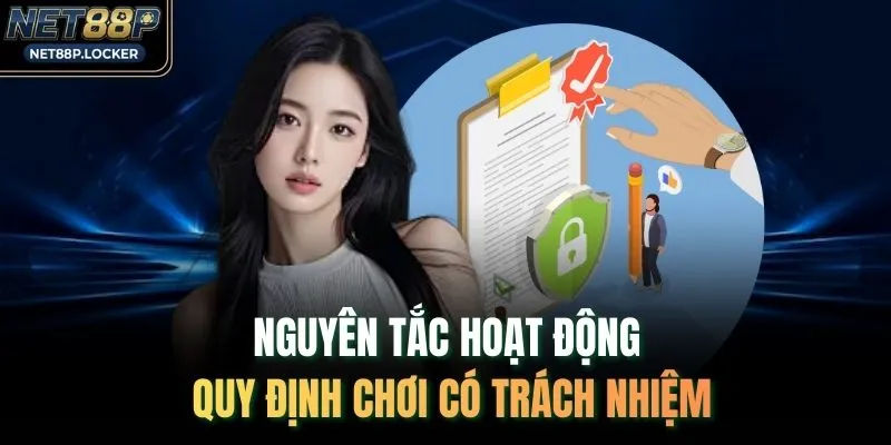 Nguyên tắc hoạt động quy định chơi có trách nhiệm