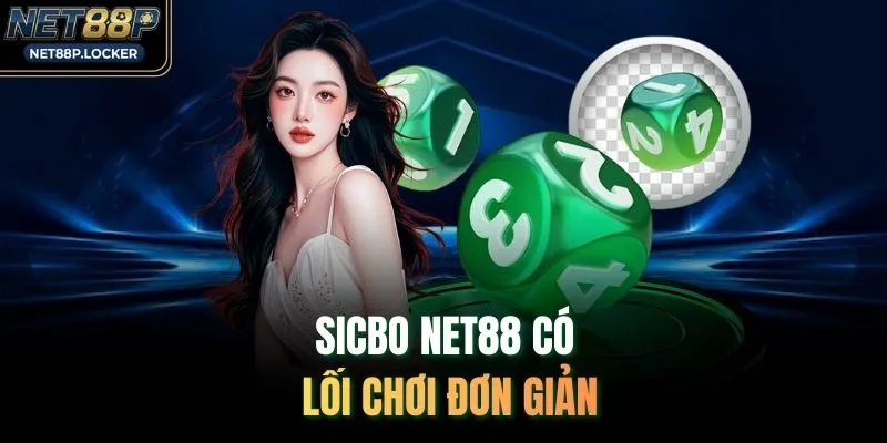 Sicbo NET88 có lối chơi đơn giản