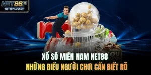Xổ Số Miền Nam NET88 - Những Điều Người Chơi Cần Biết Rõ